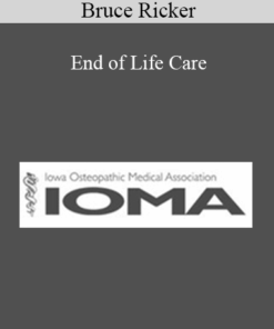 Bruce Ricker - End of Life Care