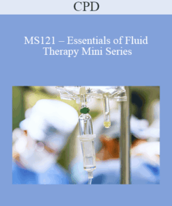 CPD - MS121 – Essentials of Fluid Therapy Mini Series