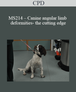 CPD - MS214 – Canine angular limb deformities- the cutting edge