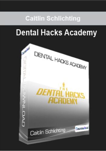 Caitlin Schlichting - Dental Hacks Academy