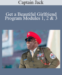 Captain Jack - Get a Beautiful Girlfriend Program Modules 1