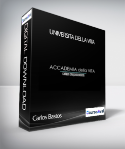 Carlos Bastos - Universita Della Vita (Università Della Vita di Carlos Calcada Bastos)