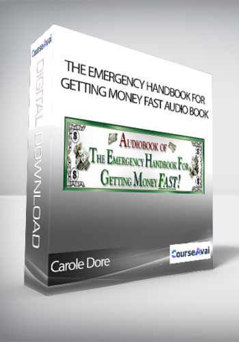 Carole Dore - The Emergency Handbook For Getting Money FAST Audio book