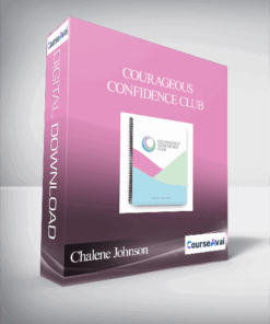Chalene Johnson - Courageous Confidence Club