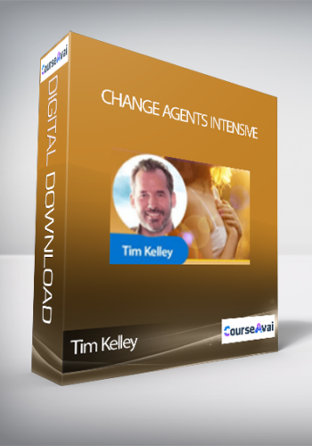 Change Agents Intensive With Tim Kelley