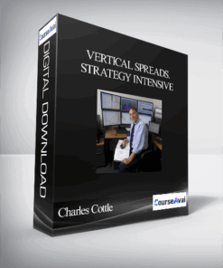 Charles Cottle – Vertical Spreads. Strategy Intensive