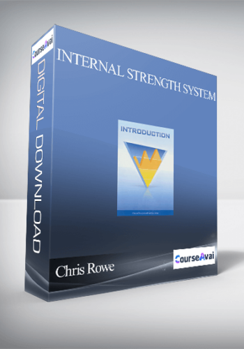 Chris Rowe - Internal Strength System