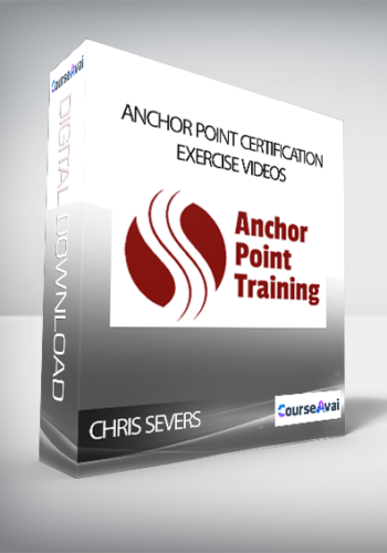 Chris Severs – Anchor Point Certification Exercise Videos