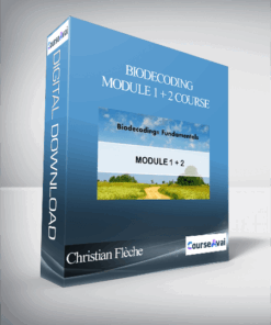 Christian Flèche - Biodecoding - Module 1 + 2 Course