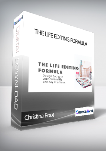 Christina Root - The Life Editing Formula