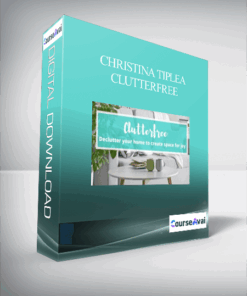 Christina Tiplea - Clutterfree