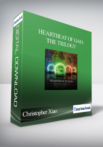 Christopher Xiao – Heartbeat Of Gaia: The Trilogy (with Brainwave Entrainment)