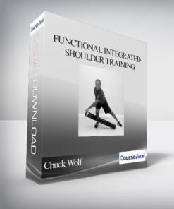 Chuck Wolf - Functional Integrated Shoulder Training