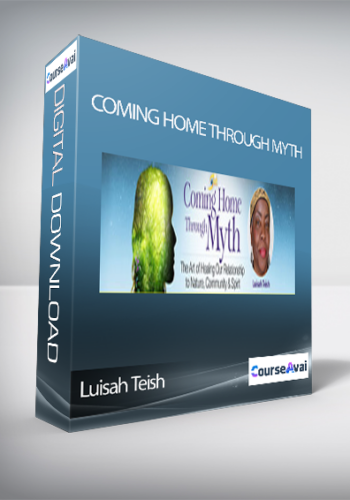 Coming Home Through Myth With Luisah Teish
