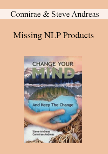 Connirae & Steve Andreas – Missing NLP Products