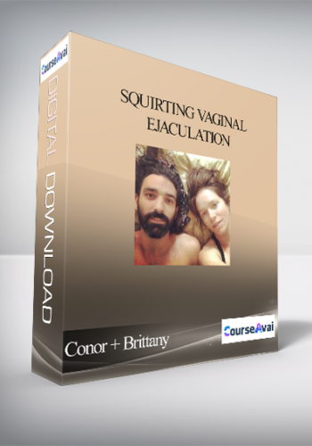 Conor + Brittany - Squirting Vaginal Ejaculation