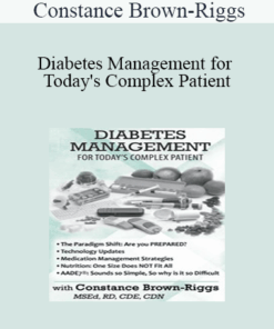 Constance Brown-Riggs - Diabetes Management for Today's Complex Patient
