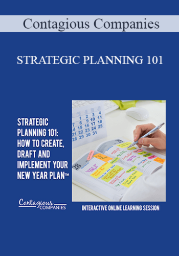 Contagious Companies – STRATEGIC PLANNING 101: HOW TO CREATE, DRAFT AND IMPLEMENT YOUR NEW YEAR PLAN