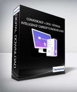 ConversioBot + OTOs - “Artificial Intelligence” Chatbot to Increase Leads
