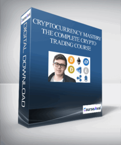 Cryptocurrency Mastery: The Complete Crypto Trading Course