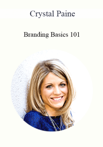 Crystal Paine - Branding Basics 101