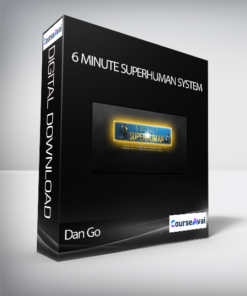 Dan Go - 6 Minute Superhuman System