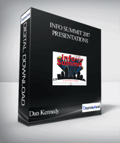 Dan Kennedy - Info Summit 2017 Presentations