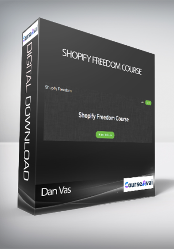 Dan Vas - Shopify Freedom Course