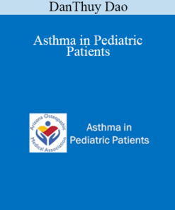 DanThuy Dao - Asthma in Pediatric Patients