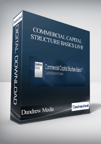 Dandrew Media - Commercial Capital Structure Basics Live