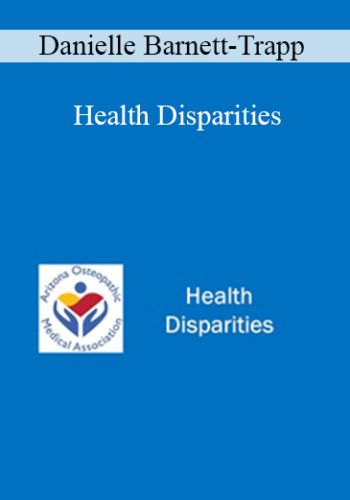 Danielle Barnett-Trapp - Health Disparities