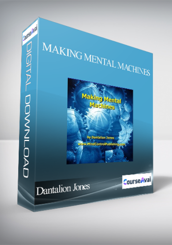 Dantalion Jones – Making Mental Machines