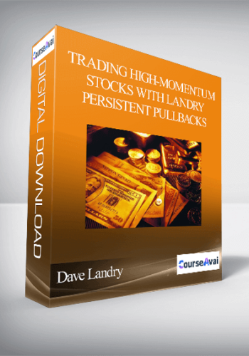 Dave Landry – Trading High-Momentum Stocks With Landry Persistent Pullbacks