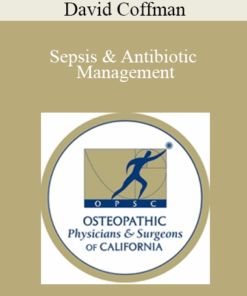 David Coffman - Sepsis & Antibiotic Management