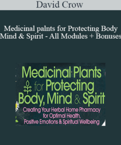 David Crow - Medicinal palnts for Protecting Body