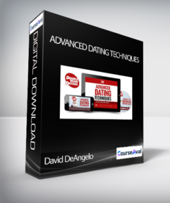 David DeAngelo - Advanced Dating Techniques