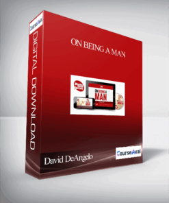 David DeAngelo – On Being A Man