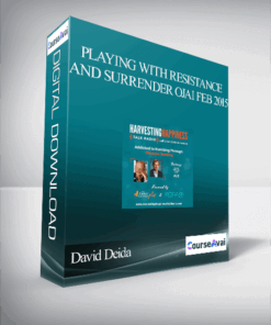 David Deida – Playing with Resistance and Surrender Ojai Feb 2015
