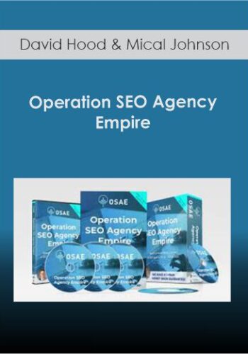 David Hood And Mical Johnson – Operation SEO Agency Empire