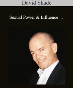 David Shade - Sexual Power & Influence + Cure Nice Guy + Give Women Wild Screaming Orgasms