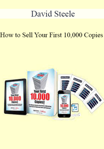 David Steele – How To Sell Your First 10,000 Copies