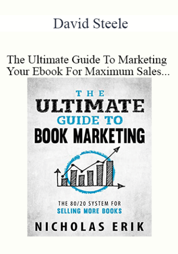 David Steele – The Ultimate Guide To Marketing Your Ebook For Maximum Sales On Demand Training