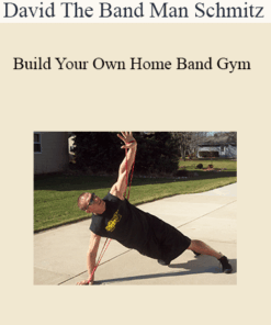 David "The Band Man" Schmitz - Build Your Own Home Band Gym