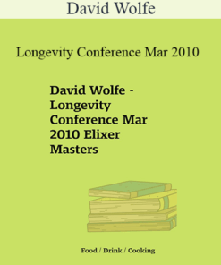 David Wolfe - Longevity Conference Mar 2010
