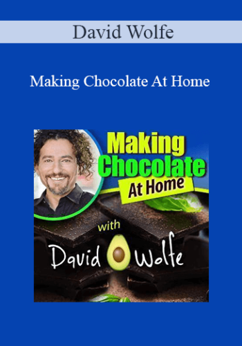 David Wolfe - Making Chocolate At Home