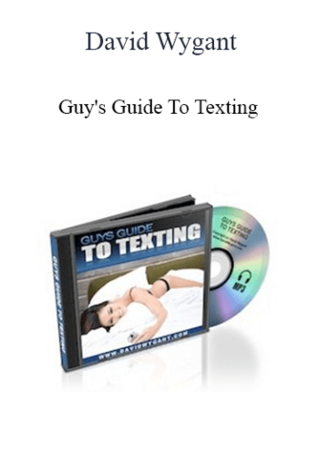 David Wygant – Guy’s Guide To Texting
