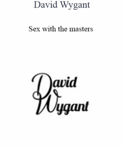 David Wygant - Sex with the masters