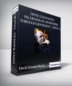 David Zemach-Bersin - Advanced Feldenkrais Awareness Through Movement_ Series 2