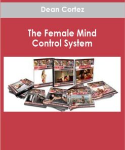 Dean Cortez - The Female Mind Control System