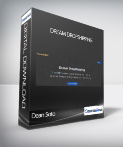 Dean Soto - Dream Dropshipping
